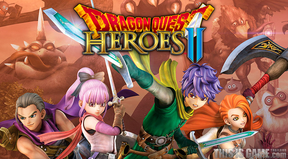 Dragon Quest Heroes II เ ต ร ย ม ล ง PC พ ร อ ม ก บ เ ว อ ร ช น PS4 ภ า ษ.....