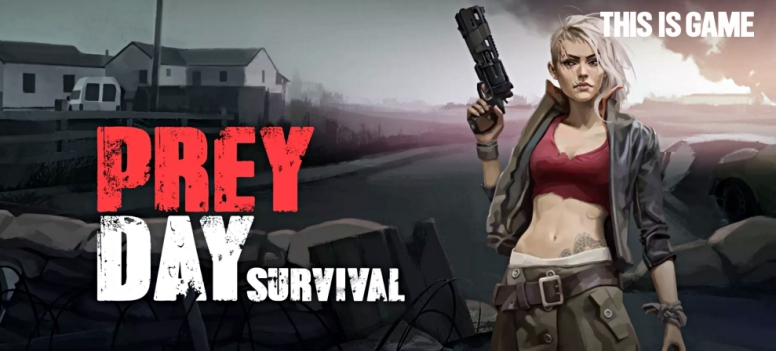 Prey Day: Survival เกมมือถือเอาชีวิตรอดจากเมืองร้างที่เต็มไปด้วยซอมบี้ Prey Day: Survival เกมมือถือเอาชีวิตรอดจากเมืองร้างที่เต็มไปด้วยซอมบี้