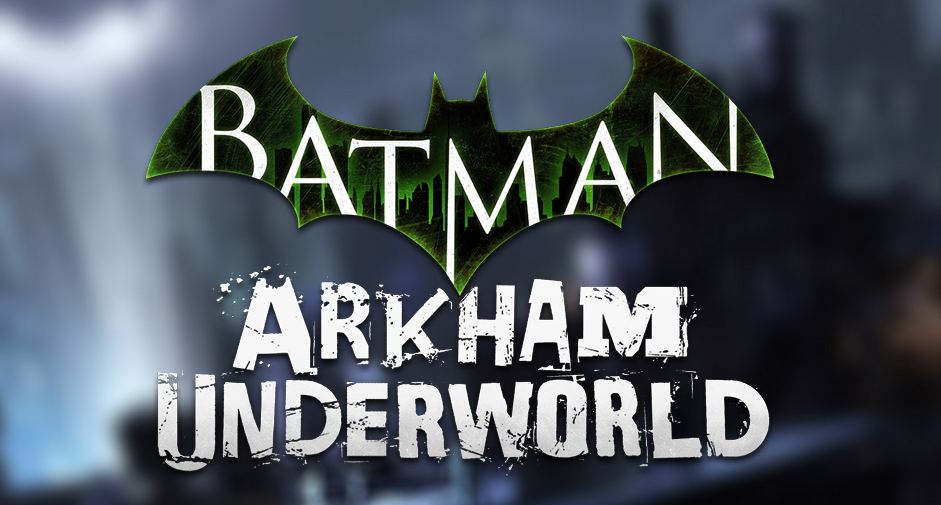 batman arkham underworld